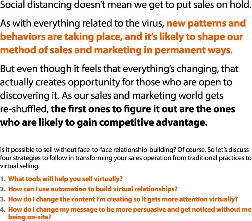 Social distancing doesn t mean we get to put sales on hold  As with everything related to the virus, new patterns and   